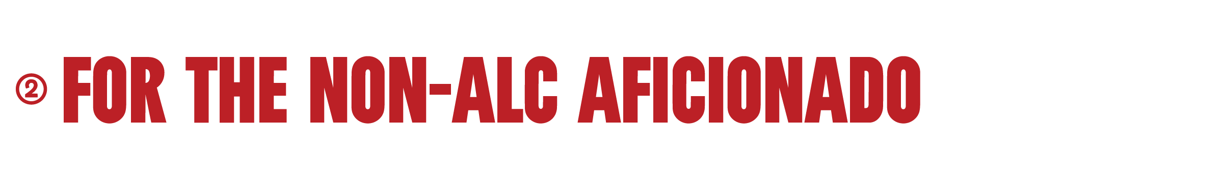 Red text 'FOR THE NON-ALC AFICIONADO' on a white background