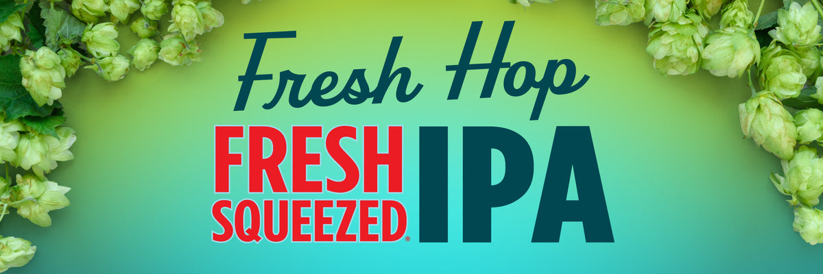 Fresh hop Fresh Squeezed IPA with a blue and green background and hops on the boarder 